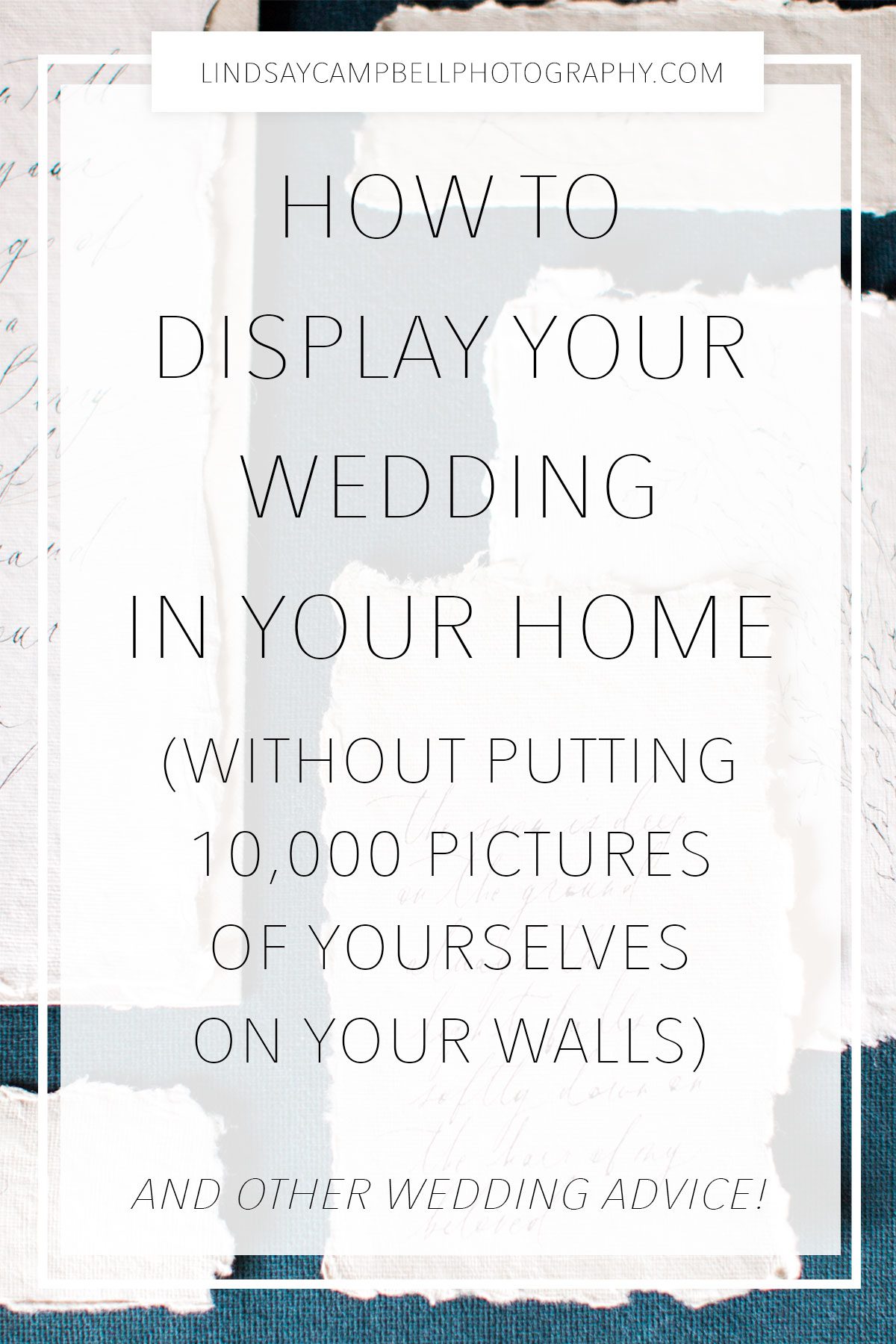 How-to-display-your-wedding How to Display Your Wedding in Your Home