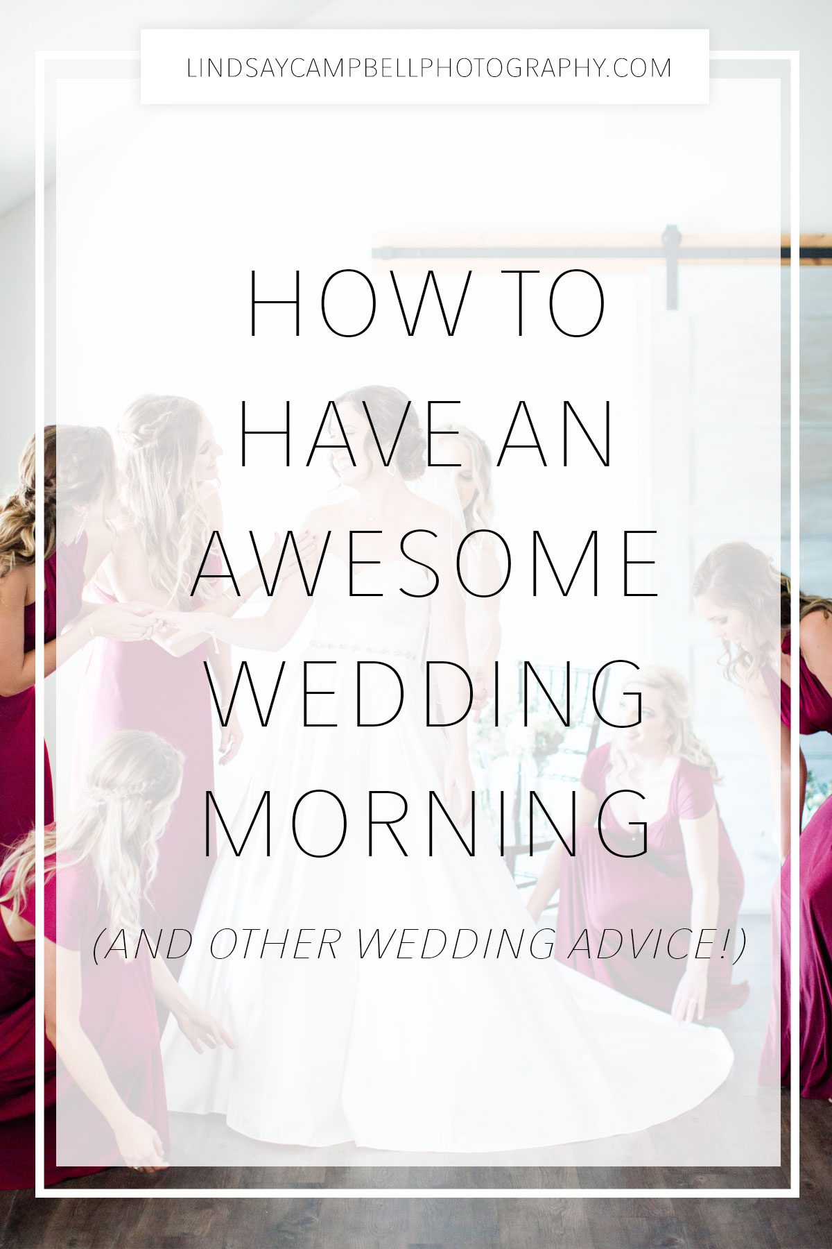 HOW-TO-HAVE-AN-AWESOME-WEDDING-MORNING Wedding Morning Tips