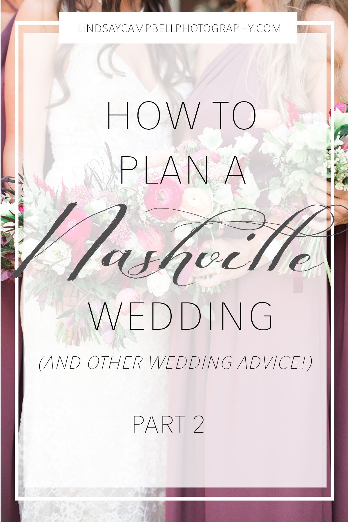 plan-nashvile-wedding-2a How to Plan a Nashville Wedding: Part 2