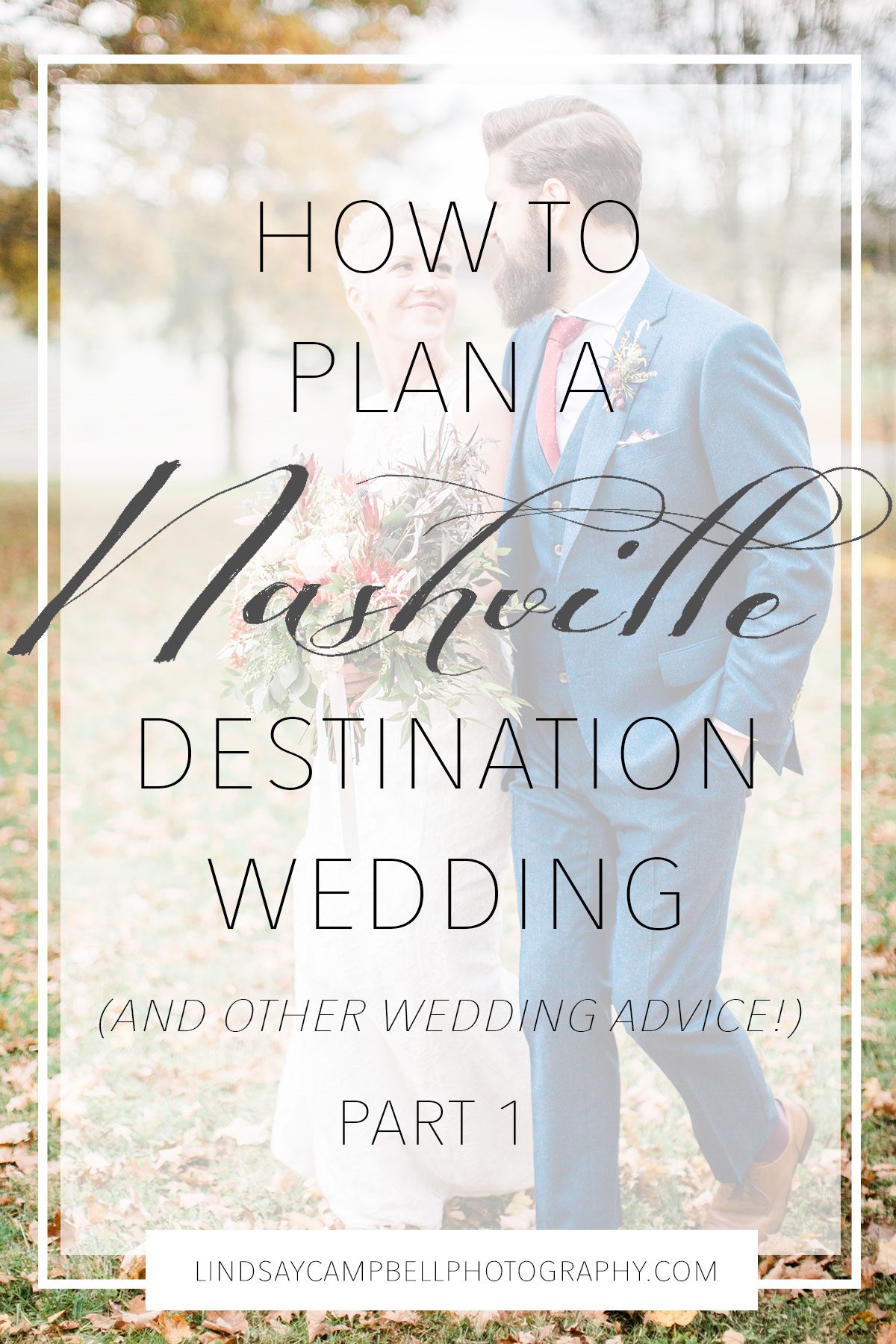 Nashville-Destination-Wedding-Tips-1b Nashville Destination Wedding Tips: Part 1