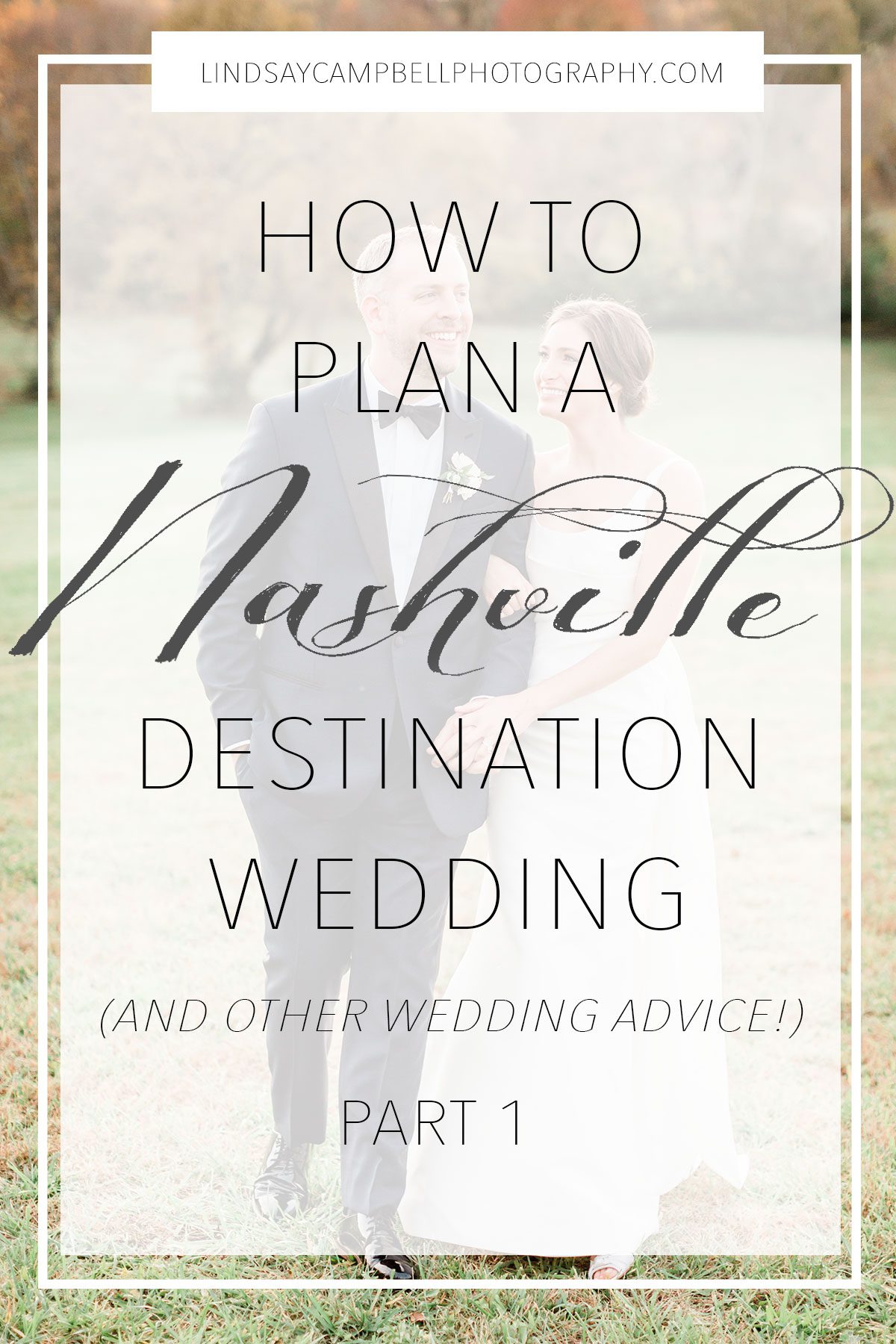 Nashville-Destination-Wedding-Tips Nashville Destination Wedding Tips: Part 1