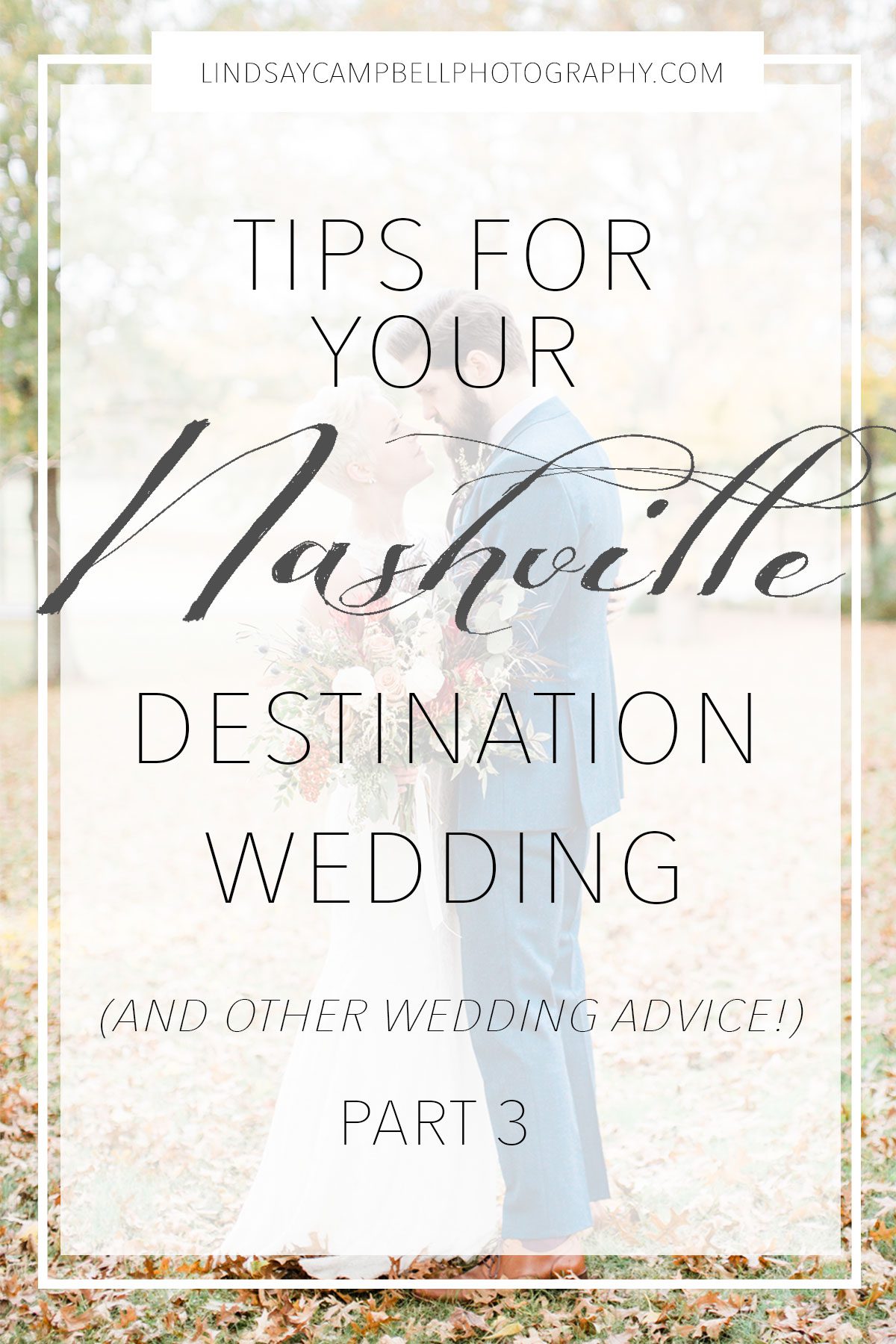 plan-nashville-destination-wedding-3b-1 How to Plan a Nashville Destination Wedding: Part 3