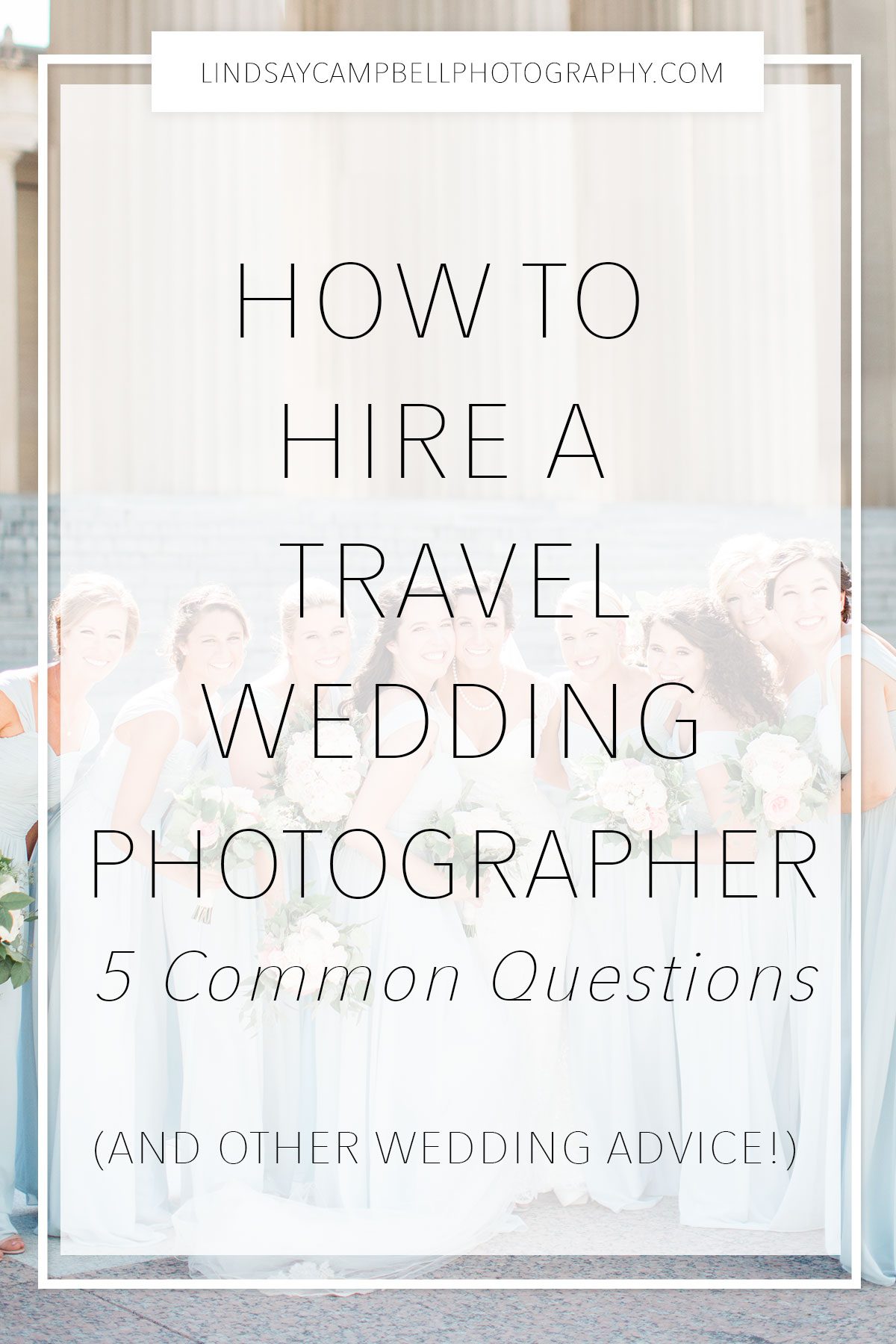 How-to-Hire-a-Travel-Wedding-Photographer How to Hire a Travel Wedding Photographer